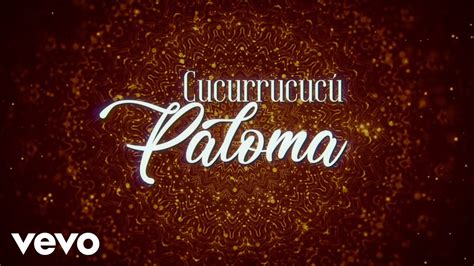 cucurrucucu paloma letra